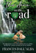 The Stone In The Road: Emotional, passionate and heart-wrenching. A suspense-filled captivating romance that will have you dancing in the rain. by Frances Dall'alba
