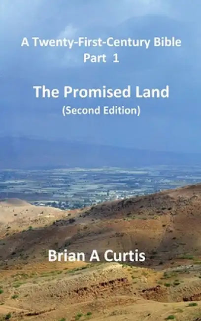 The Promised Land by Brian a. Curtis