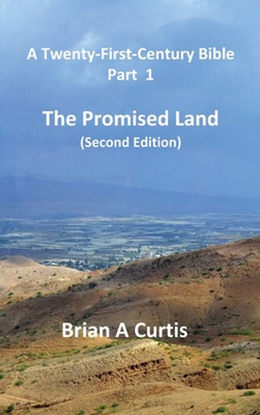 The Promised Land by Brian a. Curtis