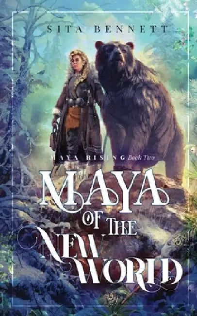 Maya of The New World by Sita Bennett