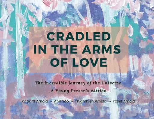 Cradled in the Arms of Love by Richard Arnold