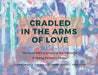 Cradled in the Arms of Love by Richard Arnold