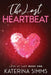 The Last Heartbeat: A Workplace Romance with Heat and Heart by Katerina Simms
