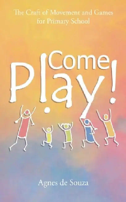 Come Play! by Agnes de Souza