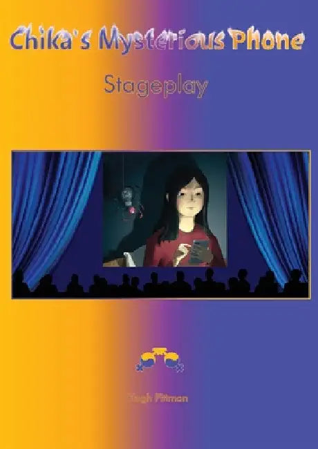 Chika's Mysterious Phone Stageplay by Hugh Clark Pittman