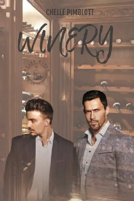 Winery (Drake Wines Book .2.) by Chelle Pimblott