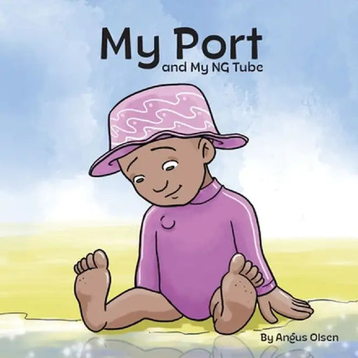 My Port and My NG Tube by Angus Olsen