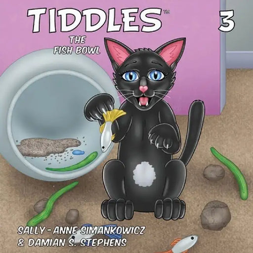 Tiddles: The Fish Bowl by Sally-Anne Simankowicz