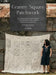 Granny Square Patchwork US Terms Edition: 40 Crochet Granny Square Patterns to Mix and Match with Endless Patchworking Possibilities by Shelley Husband