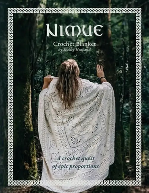 Nimue Crochet Blanket: A crochet quest of epic proportions by Shelley Husband