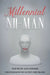 Millennial No-Man by Alex Dermer