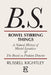 Bowel Stirring Things: A Natural History of Mental Laxatives & the Bowel as Predator Detector by Russell Kightley