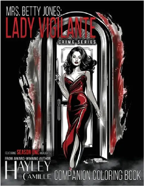 Lady Vigilante: Companion Coloring Book by Camille, Hayley