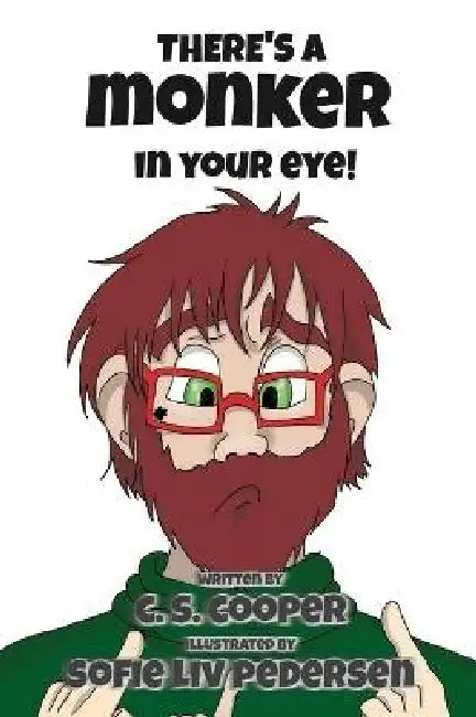 There's a Monker in your eye by Craig S. Cooper, Sofie L. Pedersen