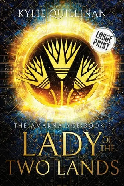 Lady of the Two Lands (Large Print Version) by Kylie Quillinan