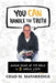 You Can Handle the Truth: Making Sense of the Bible in 3 Simple Steps by Chad M. Mansbridge
