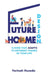Future Home Design: A Home That Adapts To Different Phases Of Your Life by Farinah Husodo
