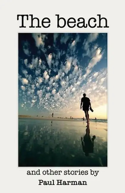 The Beach and other stories by Paul Harman