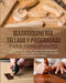 Marroquinería, Tallado y Pirograbado para Principiantes: Una guíasencilla 3 en 1 para principiantes con procesos, consejos y técnicassobremarroquinerí by Stephen Fleming
