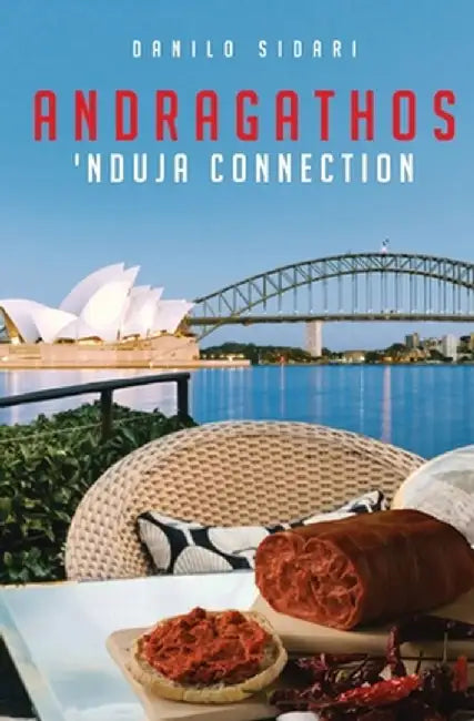 Andragathos: 'Nduja Connection by Danilo Sidari