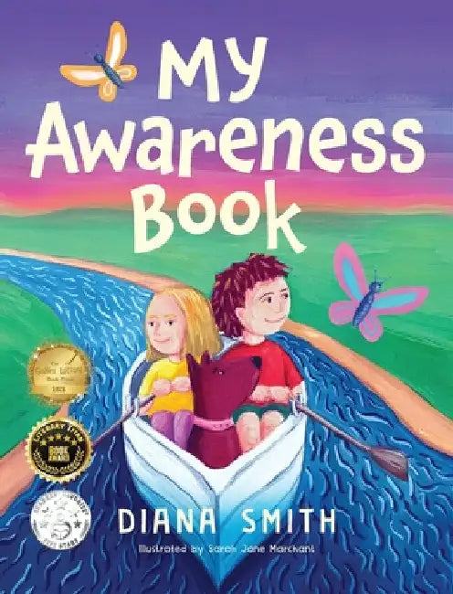 My Awareness Book: A Children's Book about Developing Mental Resilience and a Growth Mindset by Diana Smith