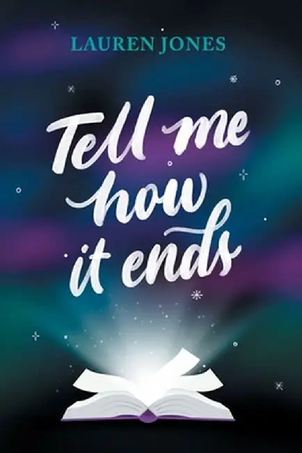 Tell Me How It Ends by Lauren Jones