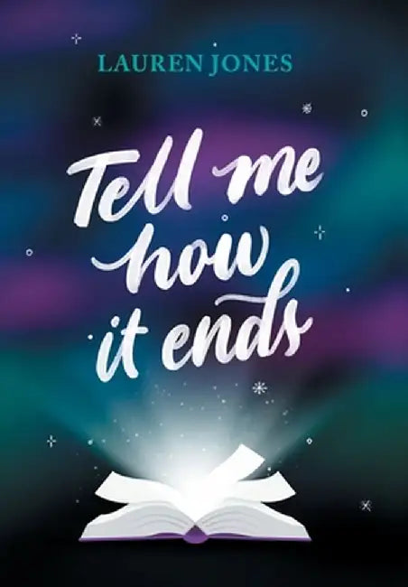 Tell Me How It Ends by Lauren Jones