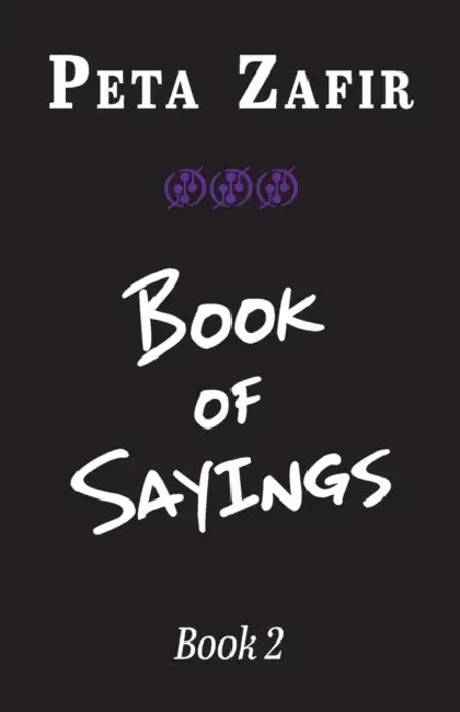 Book of Sayings Book 2 by Peta Zafir