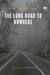 The Long Road to Nowhere: 2012-2020 Anthology by O. B. Thompson