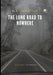 The Long Road to Nowhere: 2012-2020 Anthology by O. B. Thompson