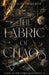 The Fabric of Chaos by Helen Scheuerer