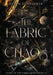 The Fabric of Chaos by Helen Scheuerer