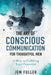 The Art of Conscious Communication for Thoughtful Men by Fuller, Jem
