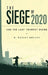 The Siege of 2020: And The Last Trumpet Sound by Wesley Bryant