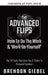 The Advanced Flips: How To Do The Work & 'Work On Yourself' by Brendon Giebel