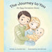 The Journey to You: An Egg Donation Story by Natalie Hart, Jess Bircham