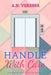 Handle With Care by A. N. Verebes