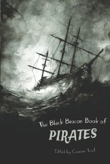 The Black Beacon Book of Pirates by Lawrence Dagstine