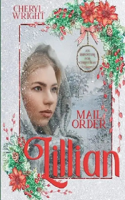 Mail Order Lillian by Cheryl Wright