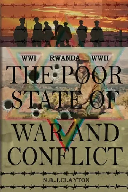 The Poor State of War and Conflict by Clayton
