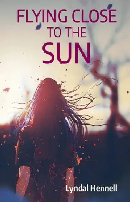 Flying Close to the Sun by Lyndal Hennell