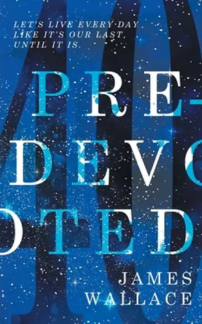 Pre-Devoted by James Wallace