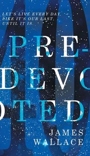 Pre-Devoted by James Wallace