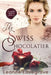 The Swiss Chocolatier by Lovegrove, Leanne