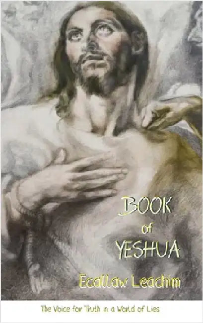 Book of Yeshua by Leachim, Ecallaw