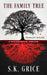 The Family Tree by S. K. Grice