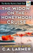 The Widow on the Honeymoon Cruise by C. a. Larmer