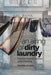 An Airing of Dirty Laundry: A glimpse inside the secretive world of banking by William F. Cuttance