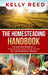 The Homesteading Handbook: The Essential Beginner's Homestead Planning Guide for a Self-Sufficient Lifestyle by Kelly Reed
