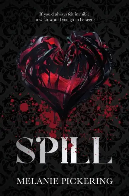 Spill by Melanie Pickering